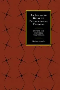 Buy Advanced Guide to Psychological Thinking (English, Robert Ausch) — BookShops.in