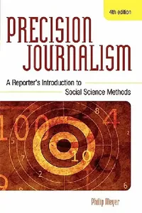Buy Precision Journalism (English, Philip Meyer) — BookShops.in