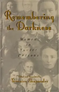 Buy Remembering the Darkness (English, Veronica Shapovalov) — BookShops.in