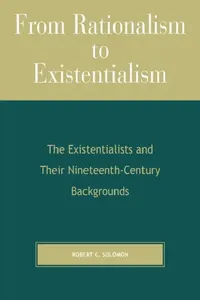 Buy From Rationalism to Existentialism (English, Robert C. Solomon) — BookShops.in