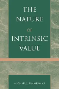 Buy The Nature of Intrinsic Value (English, Michael J. Zimmerman) — BookShops.in