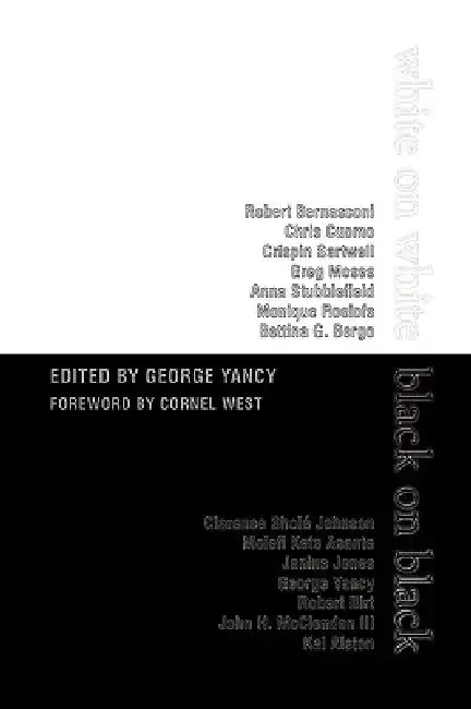 White on White/Black on Black (English, Cornel West | Kal Alston | Molefi Kete Asante)