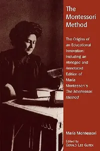 Buy Montessori Method (English, Gerald Lee Gutek) — BookShops.in