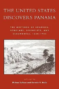 Buy The United States Discovers Panama (English, Michael J. LaRosa | Germán R. Mejía) — BookShops.in