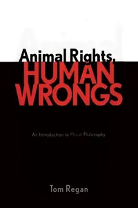 Buy Animal Rights, Human Wrongs (English, Tom Regan) — BookShops.in