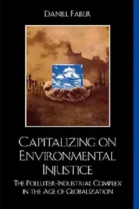 Buy Capitalizing on Environmental Injustice (English, Daniel Faber) — BookShops.in
