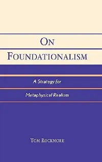 Buy On Foundationalism (English, Tom Rockmore) — BookShops.in