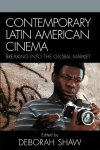 Buy Contemporary Latin American Cinema (English, Deborah Shaw) — BookShops.in