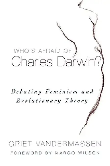 Who's Afraid of Charles Darwin? (English, Griet Vandermassen | Margo Wilson)
