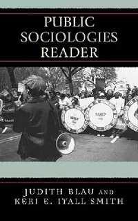 Buy Public Sociologies Reader (English, Judith Blau | Michael Burawoy | Gerard Delanty) — BookShops.in