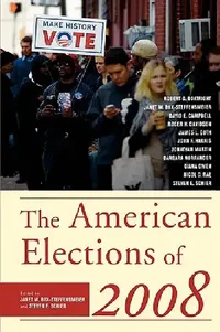 Buy American Elections of 2008 (English, Janet M. Box-Steffensmeier | Steven E. Schier | Robert G. Boatright) — BookShops.in