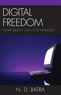 Buy Digital Freedom (English, Narain D. Batra) — BookShops.in