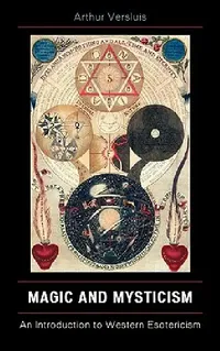 Buy Magic and Mysticism (English, Arthur Versluis) — BookShops.in