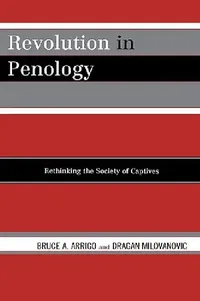 Buy Revolution in Penology (English, Bruce A. Arrigo | Dragan Milovanovic) — BookShops.in