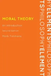 Buy Moral Theory (English, Mark Timmons) — BookShops.in