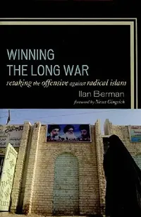 Buy Winning the Long War (English, Ilan Berman | Newt Gingrich) — BookShops.in