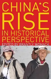 Buy China's Rise in Historical Perspective (English, Brantly Womack) — BookShops.in