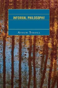 Buy Informal Philosophy (English, Avrum Stroll) — BookShops.in