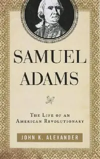 Buy Samuel Adams (English, John K. Alexander) — BookShops.in