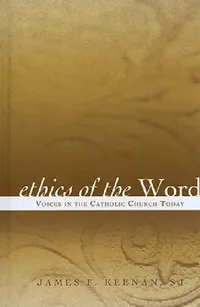 Buy Ethics of the Word (English, Sj James F. Keenan) — BookShops.in