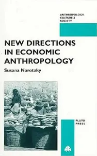 Buy New Directions In Economic Anthropology (English, Susana Narotzky) — BookShops.in