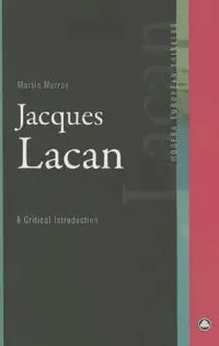Buy Jacques Lacan: A Critical Introduction by Martin Murray | Hardcover | Buy at Bookshops.in — BookShops.in