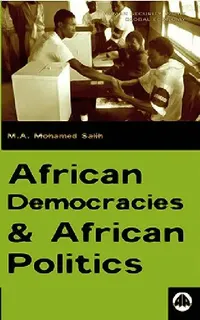 Buy African Democracies and African Politics (English, M. A. Mohamed Salih) — BookShops.in