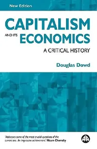 Buy Capitalism and Its Economics (English, Douglas Dowd) — BookShops.in