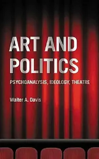 Buy Art and Politics (English, Walter A. Davis) — BookShops.in