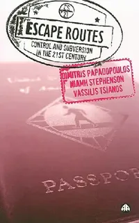 Buy Escape Routes (English, Dimitris Papadopoulos | Niamh Stephenson | Vassilis Tsianos) — BookShops.in