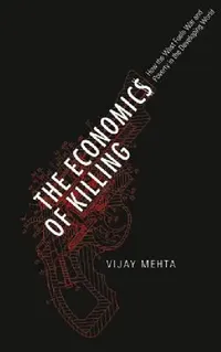 Buy The Economics of Killing (English, Vijay Mehta) — BookShops.in