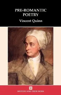 Buy Pre-Romantic Poetry (English, Vincent Quinn) — BookShops.in