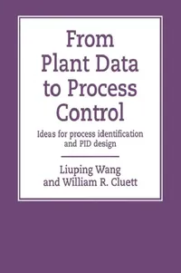 Buy From Plant Data to Process Control (English, Liuping Wang) — BookShops.in