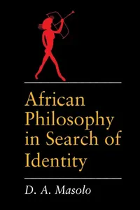 Buy African Philosophy in Search of Identity (English, D. A. Masolo) — BookShops.in