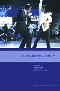 Buy Film's Musical Moments (English, Ian Conrich | Estella Tincknell) — BookShops.in