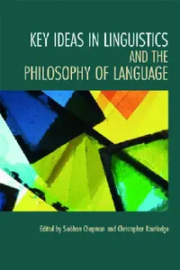Buy Key Ideas in Linguistics and the Philosophy of Language (English, Siobhan Chapman | Christopher Routledge) — BookShops.in