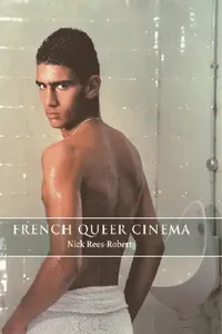 Buy French Queer Cinema (English, Nick Rees-Roberts) — BookShops.in
