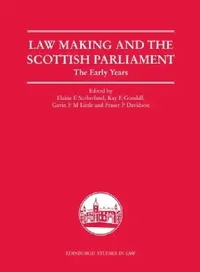 Buy Law Making and the Scottish Parliament (English, Elaine E. Sutherland | Kay E. Goodall | Gavin F. M. Little) — BookShops.in