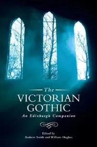 Buy The Victorian Gothic (English, Andrew Smith | William Hughes) — BookShops.in