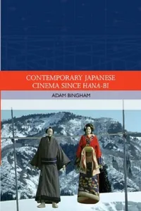 Buy Contemporary Japanese Cinema Since Hana-Bi (English, Adam Bingham) — BookShops.in