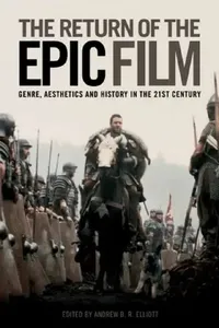 Buy The Return of the Epic Film (English, Andrew B. R. Elliot | Andrew B. R. Elliott) — BookShops.in