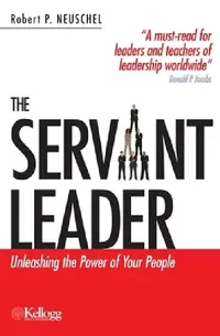 Buy The Servant Leader (English, Robert P. Neuschel) — BookShops.in