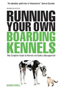 Buy Running Your Own Boarding Kennels (English, David Cavill) — BookShops.in