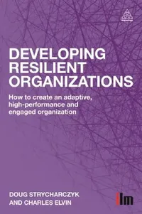 Buy Developing Resilient Organizations (English, Doug Strycharczyk | Jim Caple) — BookShops.in