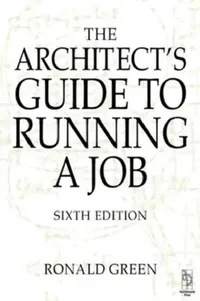 Buy Architect's Guide to Running a Job (English, Ronald Green) — BookShops.in
