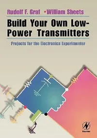 Buy Build Your Own Low-Power Transmitters (English, Rudolf Graf | William Sheets | William Sheets) — BookShops.in