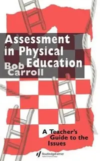 Buy Assessment in Physical Education (English, Bob Carroll) — BookShops.in
