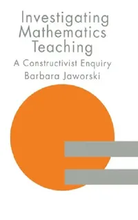 Buy Investigating Mathematics Teaching (English, Barbara Jaworski) — BookShops.in