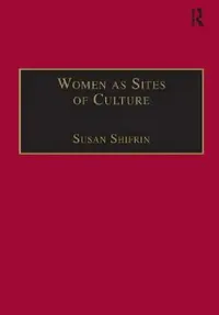 Buy Women as Sites of Culture (English, Shifrin Susan) — BookShops.in