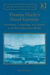 Buy Thomas Hardy's Novel Universe (English, Pamela Gossin) — BookShops.in